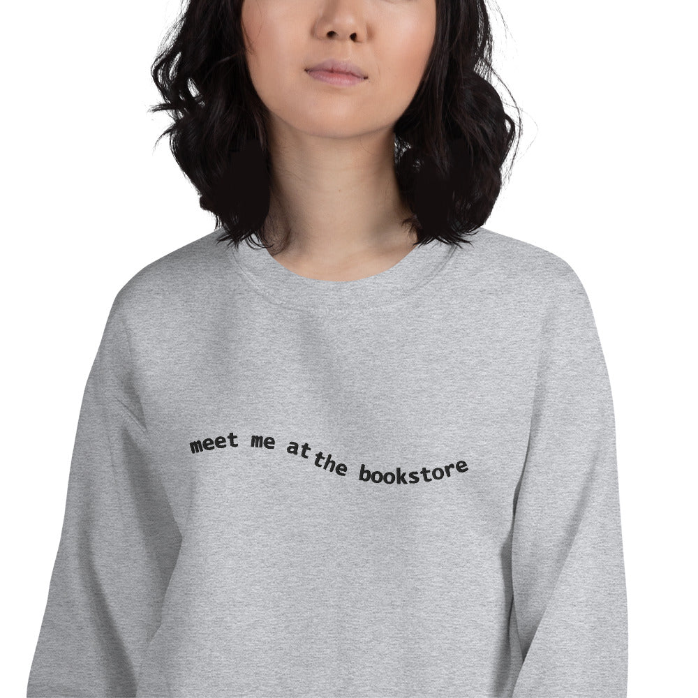 Meet Me At The Bookstore Unisex Sweatshirt
