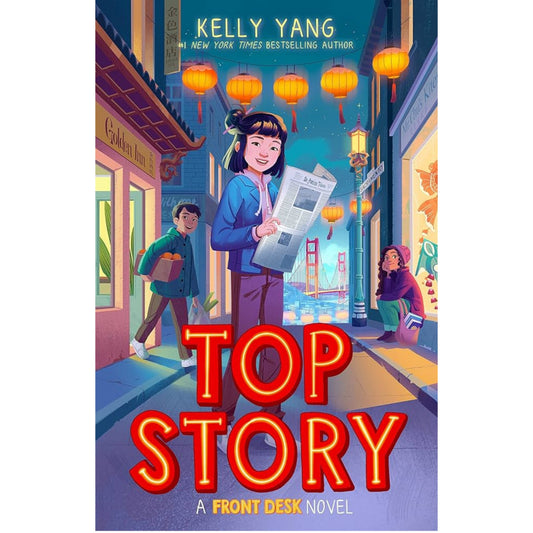 Top Story by Kelly Yang (Paperback)